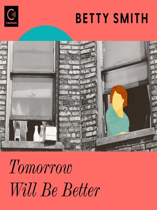 Title details for Tomorrow Will Be Better by Betty Smith - Available